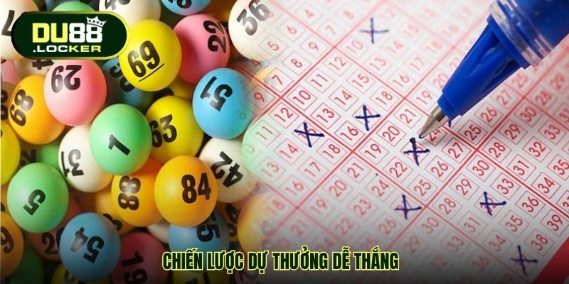 Chiến lược dự thưởng dễ thắng