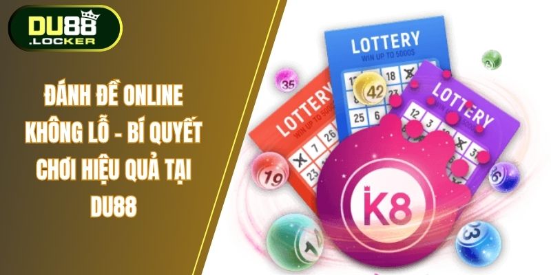 Đánh đề online không lỗ
