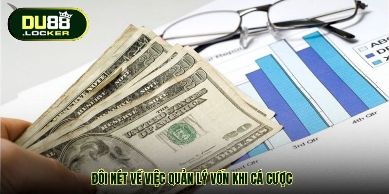 Đôi nét về việc quản lý vốn khi cá cược