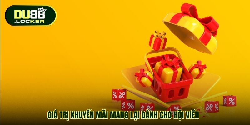 Giá trị khuyến mãi mang lại dành cho hội viên