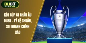 Kèo cúp C1 châu âu Du88