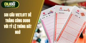 Soi cầu Vietlott dễ thắng